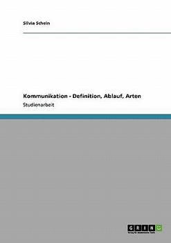 Paperback Kommunikation - Definition, Ablauf, Arten [German] Book
