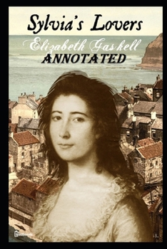 Paperback Sylvia's Lovers "Annotated" Romantic Story for Girls Book