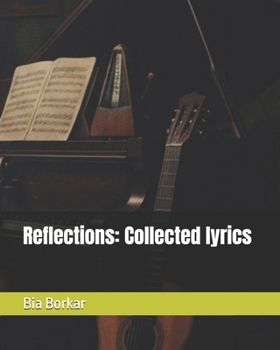 Reflections: Collected lyrics