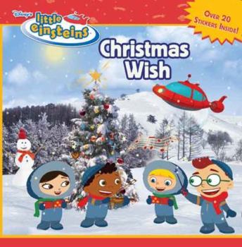 Paperback Disney's Little Einsteins Christmas Wish [With Stickers] Book