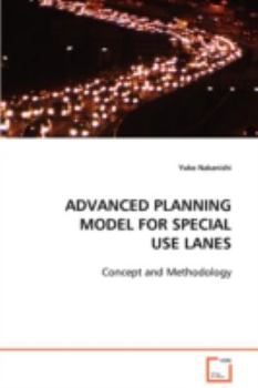 Paperback Advanced Planning Model for Special Use Lanes Book