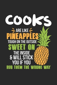 Paperback Cooks Are Like Pineapples. Tough On The Outside Sweet On The Inside: Cook. Graph Paper Composition Notebook to Take Notes at Work. Grid, Squared, Quad Book