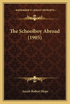 Paperback The Schoolboy Abroad (1905) Book