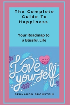 Paperback The Complete Guide to Happiness Book