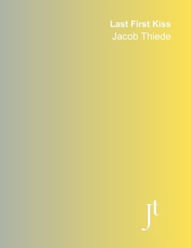 Last First Kiss (2013): Full bound score for performance, study, and review