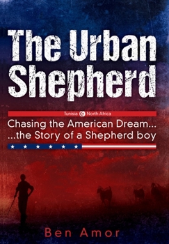 The Urban Shepherd: Chasing the American Dream