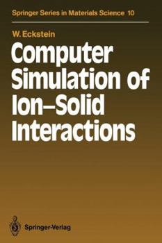 Paperback Computer Simulation of Ion-Solid Interactions Book