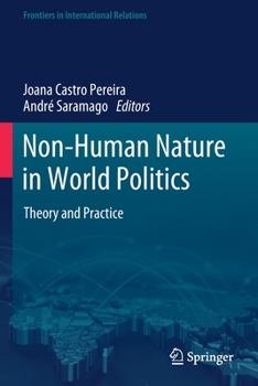 Paperback Non-Human Nature in World Politics: Theory and Practice Book