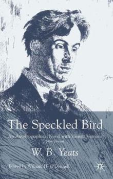 Hardcover The Speckled Bird: An Autobiographical Novel with Variant Versions Book