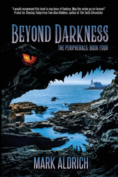 Paperback Beyond Darkness: The Peripherals Book Four Book