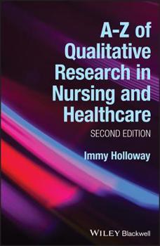 Paperback A-Z of Qualitative Research in Nursing and Healthcare Book