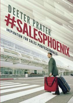 Paperback #Salesphoenix: Inspiration for Sales Professionals Book
