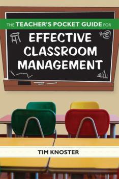 Paperback The Teacher's Pocket Guide for Effective Classroom Management Book