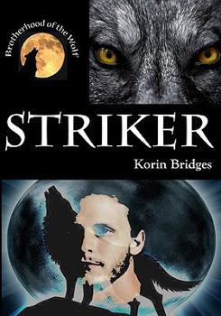 Paperback Striker: Brotherhood of the Wolf Book