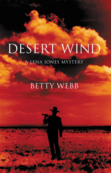 Desert Wind - Book #7 of the Lena Jones Mystery