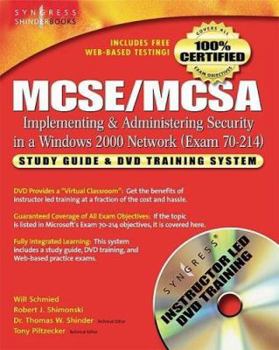 Hardcover MCSE/MCSA Implementing and Administering Security in a Windows 2000 Network (Exam 70-214): Study Guide and DVD Training System Book