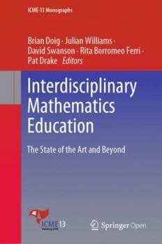 Hardcover Interdisciplinary Mathematics Education: The State of the Art and Beyond Book