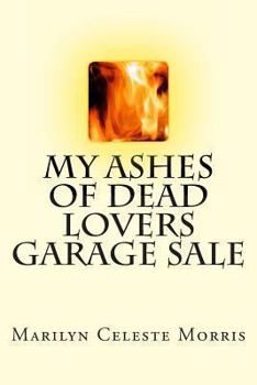 Paperback My Ashes of Dead Lovers Garage Sale Book