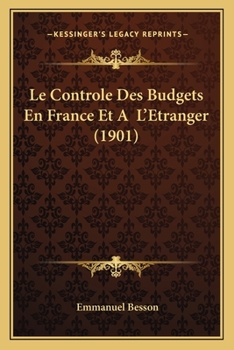 Paperback Le Controle Des Budgets En France Et A L'Etranger (1901) [French] Book