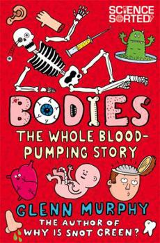 Paperback Bodies: The Whole Blood-Pumping Story Book