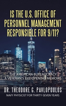 Hardcover Is the U.S. Office of Personnel Management Responsible for 9/11?: The American Bureaucracy Book