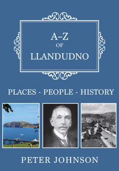 Paperback A-Z of Llandudno: Places-People-History Book