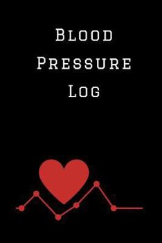 Paperback Blood Pressure Log: A Blood Pressure Tracking Book (6" x 9") Book