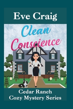 Paperback Clean Conscience: Cedar Ranch Cozy Mystery Series Book