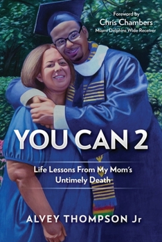 Paperback You Can 2: Life Lessons From My Mom's Untimely Death Book