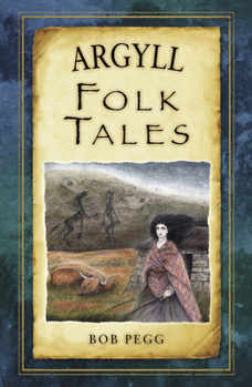 Argyll Folk Tales - Book  of the Folk Tales from the British Isles