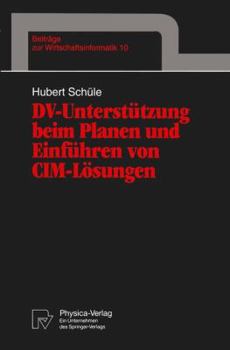 Paperback DV-Unterstützung Beim Planen Und Einführen Von CIM-Lösungen [German] Book