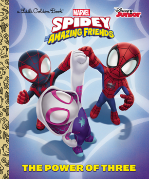 Hardcover The Power of Three (Marvel Spidey and His Amazing Friends) Book