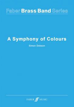 Spiral-bound A Symphony Of Colours (Brass Band and Percussion Score & Parts) Book