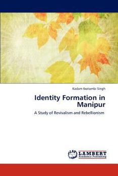 Paperback Identity Formation in Manipur Book