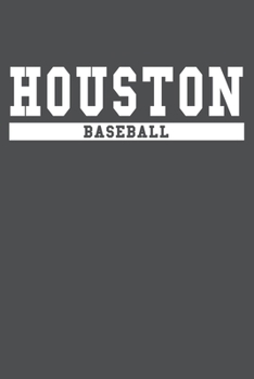 Houston Baseball: American Campus Sport Lined Journal Notebook
