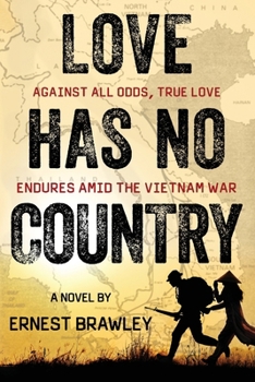 Paperback Love Has No Country: Against all odds, true love endures amid the Vietnam War Book