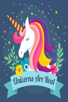 Paperback Unicorns Are Real: Funny Unicorns Gifts For Girls Book