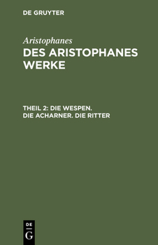 Hardcover Die Wespen. Die Acharner. Die Ritter [German] Book