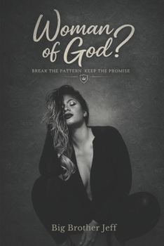 Paperback Woman of God?: Break The Pattern Keep The Promise Book
