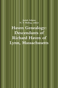 Paperback Haven Genealogy: Descendants of Richard Haven of Lynn, Massachusetts Book