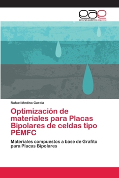 Paperback Optimización de materiales para Placas Bipolares de celdas tipo PEMFC [Spanish] Book