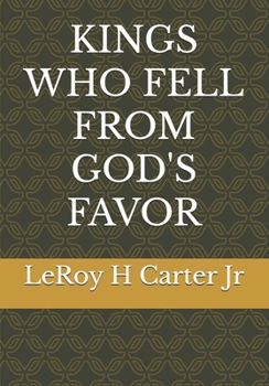 Paperback Kings Who Fell from God's Favor Book