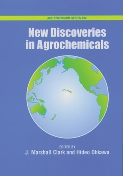 Hardcover New Discoveries in Agrochemicals Book