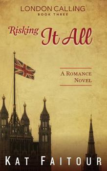 Paperback Risking It All: London Calling Book Three Book