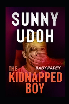 Paperback The Kidnapped Boy! Baby Papey! Book