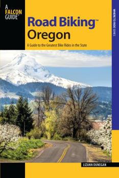 Paperback Road Biking Oregon: A Guide To The Greatest Bike Rides In The State Book