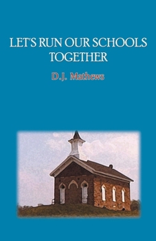 Paperback Let's Run Our Schools Together Book