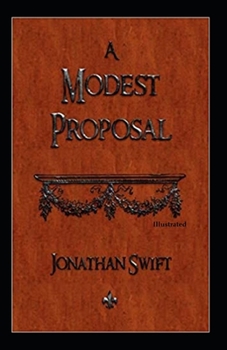Paperback A Modest Proposal (Illustrated) Book
