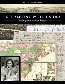 Paperback Interacting with History: Teaching with Primary Sources Book
