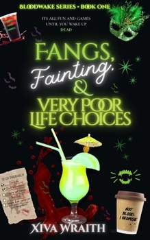 Paperback Fangs, Fainting, and Very Poor Life Choices Book